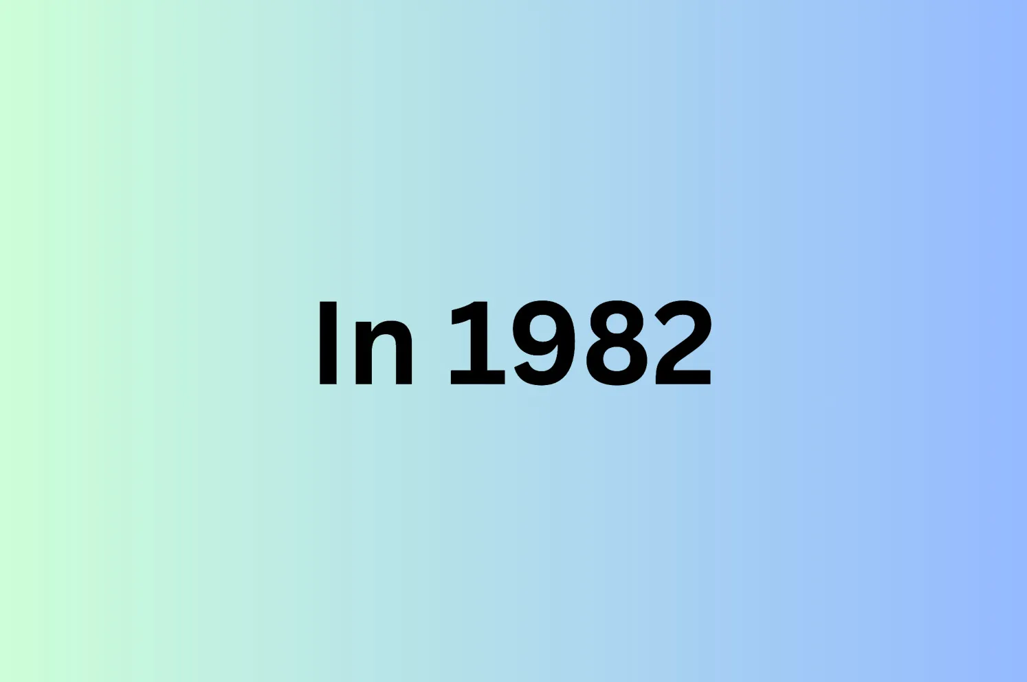 Text that reads In 1982, set against a blue and green gradient. This year is relevant to when Nelson Mandela die.