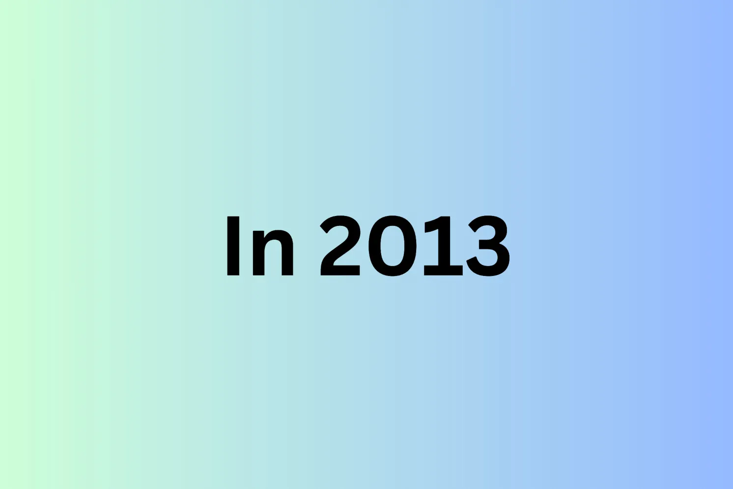 Text In 2013 on a light blue and green gradient background, answering when Nelson Mandela died.