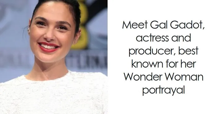 Gal Gadot: Bio And Career Highlights