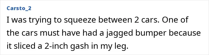 Text excerpt showing a stupid injury story about a leg gash caused by squeezing between cars.