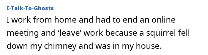 48 Unhinged Ways To Get Out Of Work That Sound Better Than “I’m Going To The Doctor”