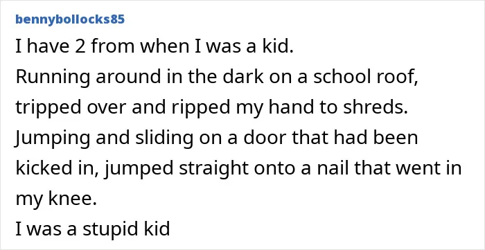 User comment sharing childhood injury stories describing running on a roof, hand injury, and knee nail wound from stupid injury experiences.