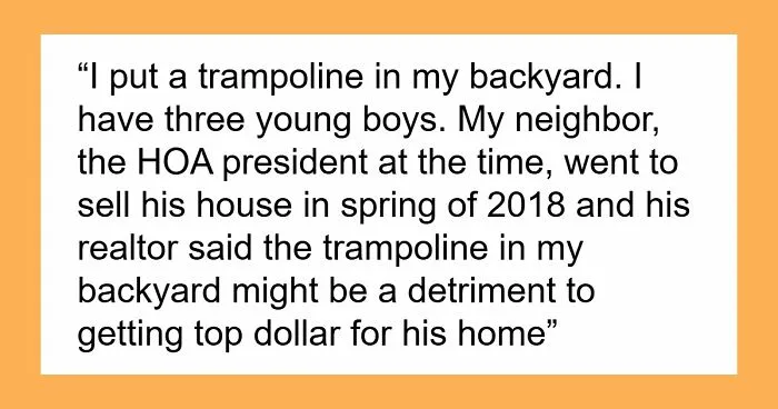 Neighbors Involve The Law Over Trampoline Rather Than Talk It Out, Homeowner Quickly Plots Revenge