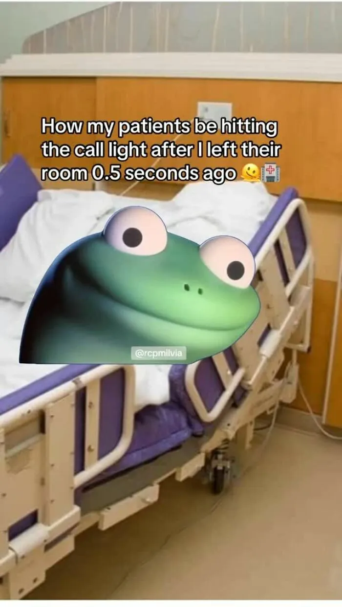 A relatable nurse meme shows a frog emoji peeking from a hospital bed as text describes patients hitting call lights.