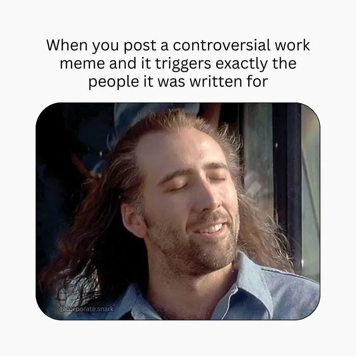 “On My Way To Work To Do Just Enough To Not Get Fired”: 53 Funny Work Memes
