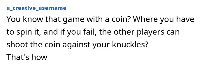 Text post describing a coin spin game where failing results in others shooting the coin against your knuckles, related to stupid injury stories.