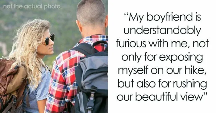 “He Can’t Ever Go Back There”: Guy Is Livid After Girlfriend ‘Ruins’ His Favorite Hiking Spot
