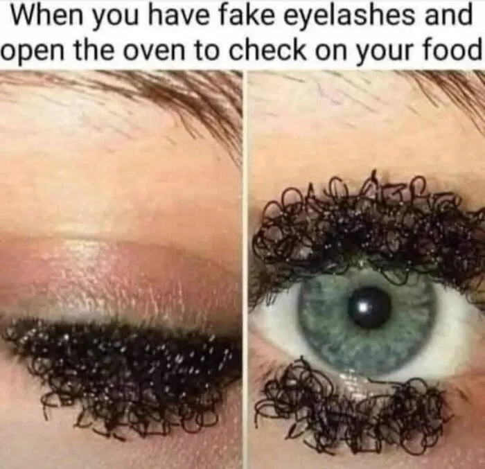 Close-up of eye with messy fake eyelashes meme about opening oven with fake lashes