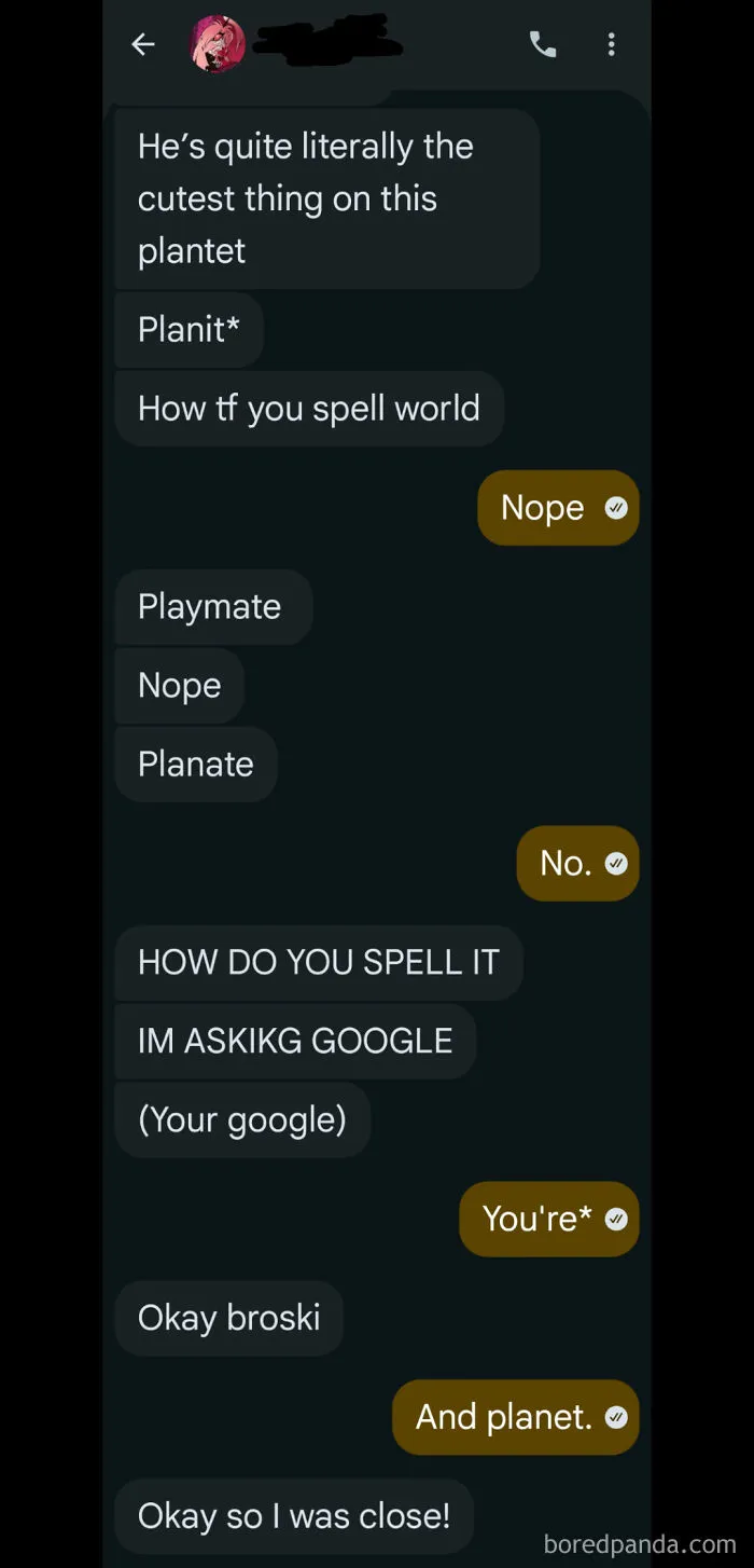 My Son Is Dyslexic, But They Said I Can Post This Interaction With Them Today. It's A Fairly Common Occurrence In Our House