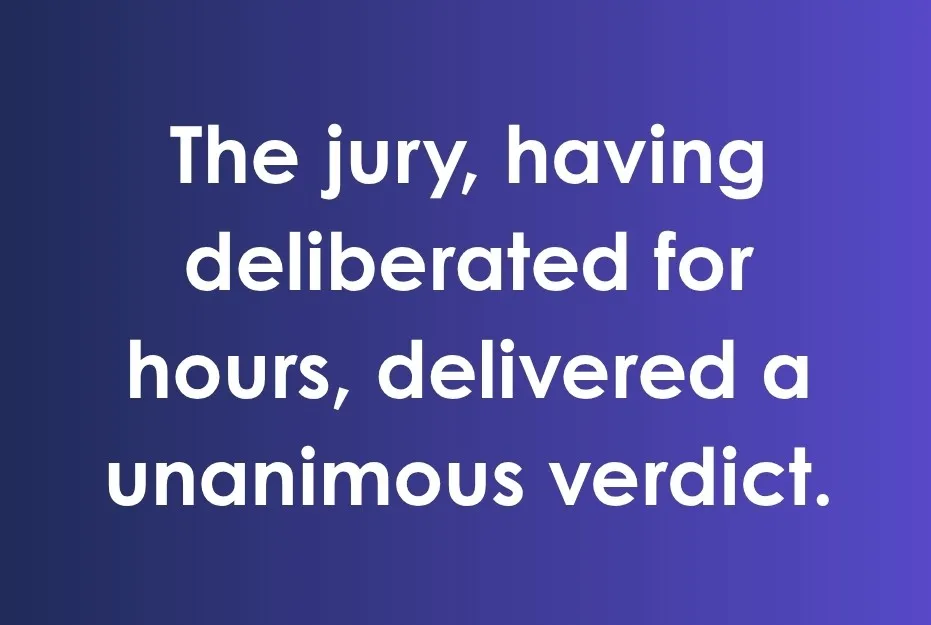 The sentence "The jury, having deliberated for hours, delivered a unanimous verdict" on a purple background. Correctly structured and punctuated.