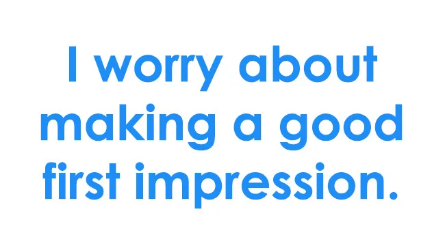 Blue text on white background reads: I worry about making a good first impression. Rate the statement 1-6.
