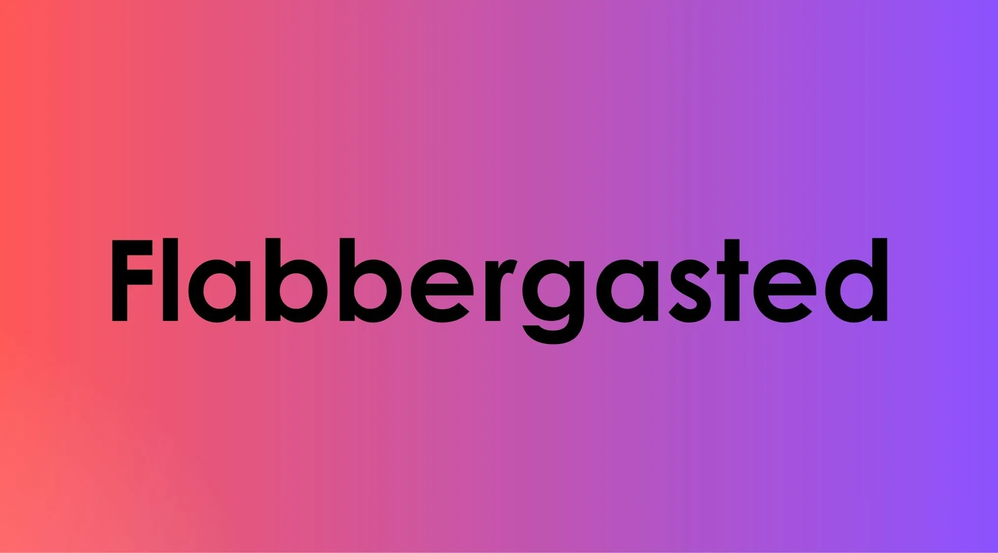 The word flabbergasted in black font against a pink-to-purple gradient background, part of a British Vocabulary Quiz.