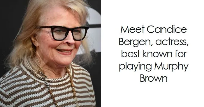 Candice Bergen: Bio And Career Highlights