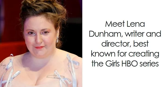 Lena Dunham: Bio And Career Highlights