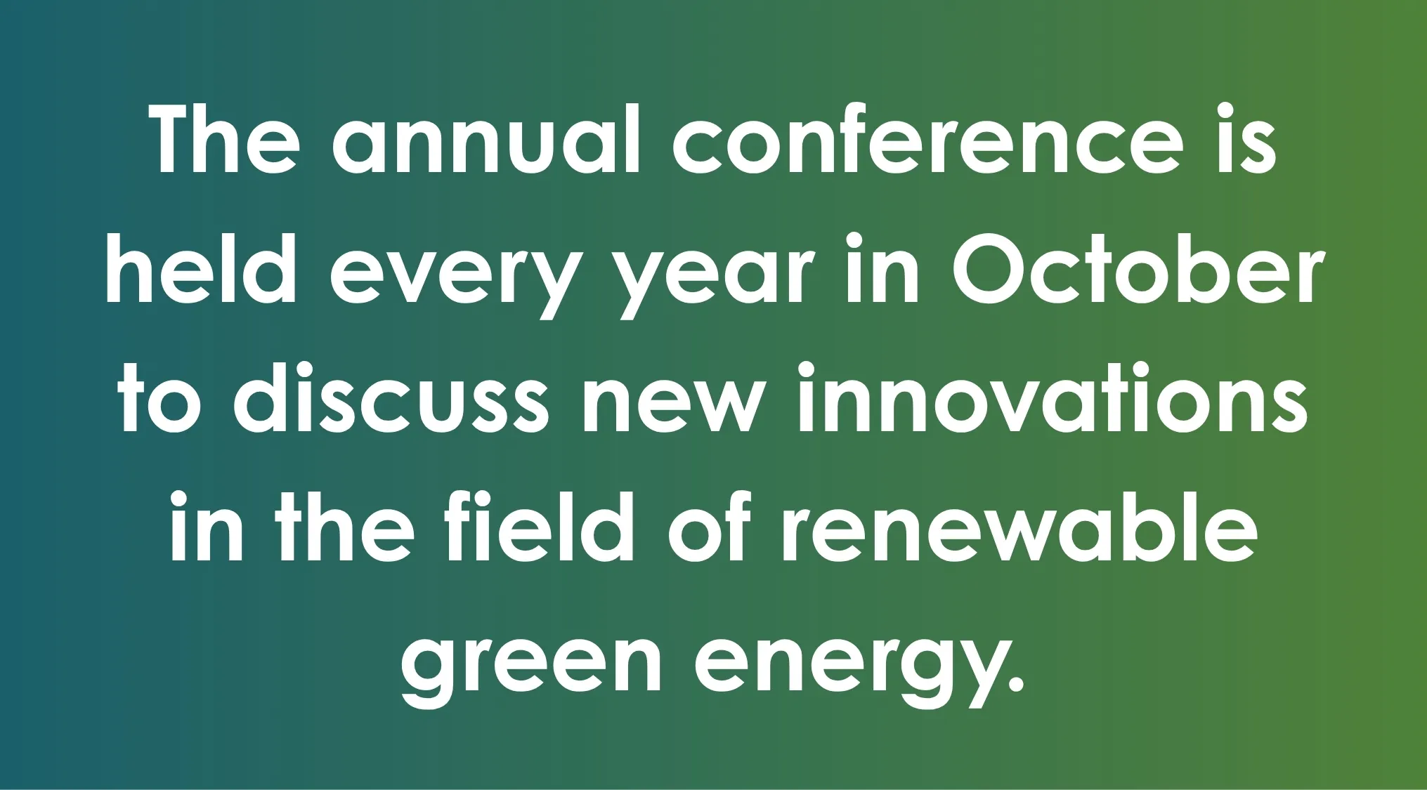 Text about a conference for renewable green energy, ideal for SAT Exam Trivia and identifying redundancy.