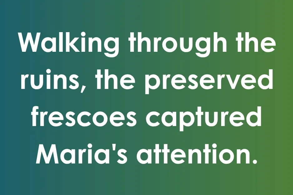 The sentence "Walking through the ruins, the preserved frescoes captured Maria's attention." displayed on a green gradient background. Grammatically correct sentence example.