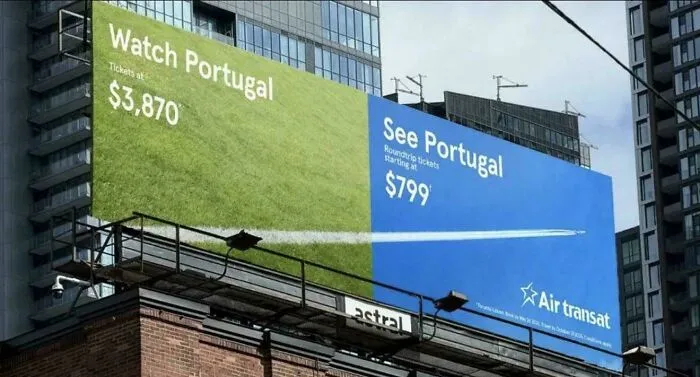 Creative billboard showing price difference to watch and see Portugal with Air Transat