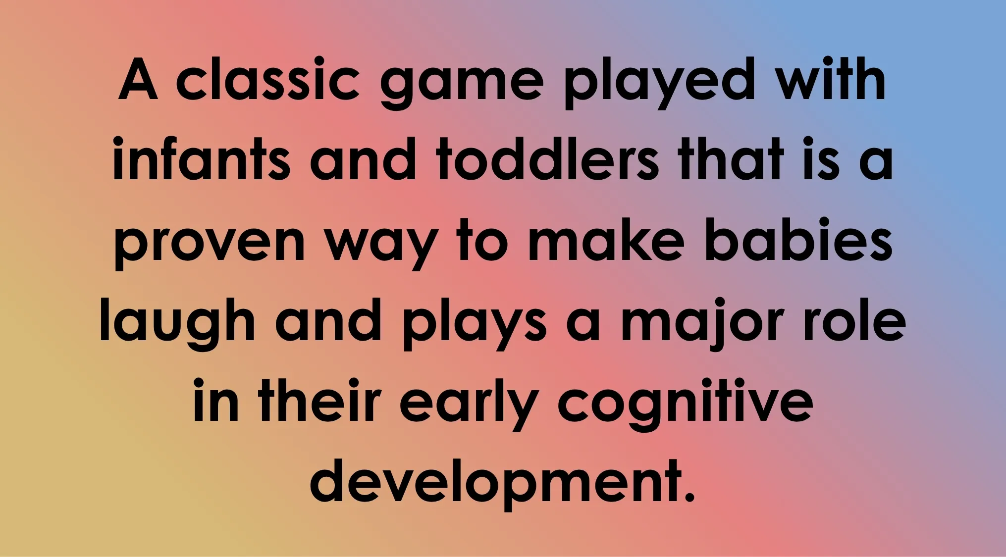 Text on a gradient background describing a classic game for infants and toddlers that aids early cognitive development. Trivia question related to Words Ending In Double-O.