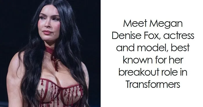 Megan Fox: Bio And Career Highlights