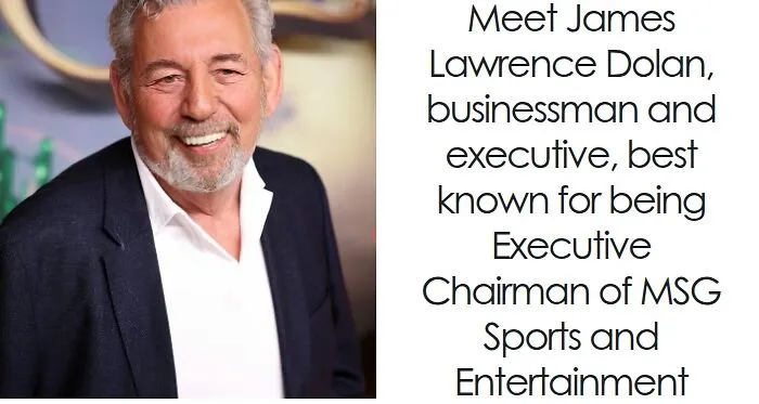 James L. Dolan: Bio And Career Highlights