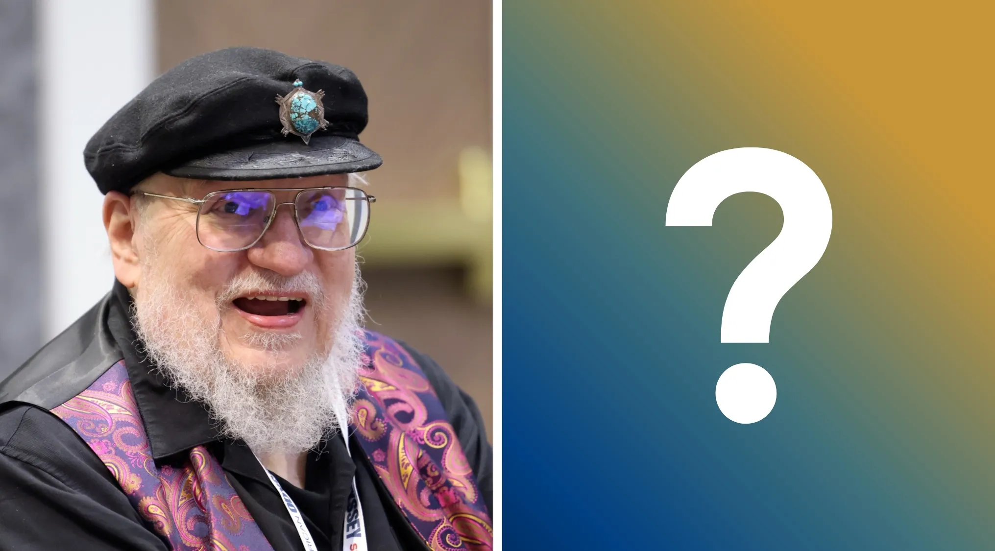 George R. R. Martin, author of popular novel series, smiling in glasses and a cap. A question mark on the right.