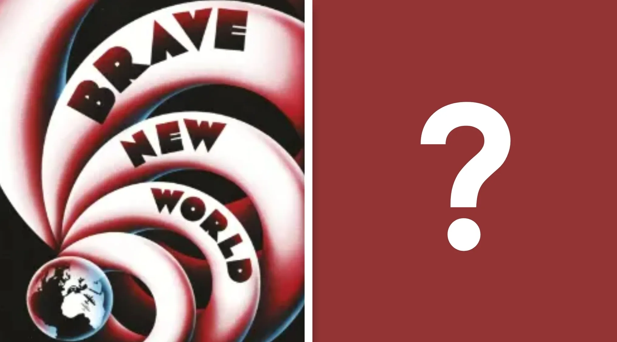Brave New World book cover design with a globe and the title written in red and white spirals. A question mark is on a red background beside it. General Knowledge Quiz.