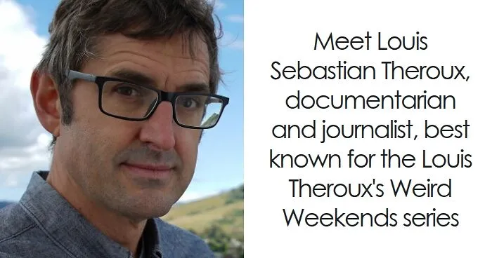 Louis Theroux: Bio And Career Highlights