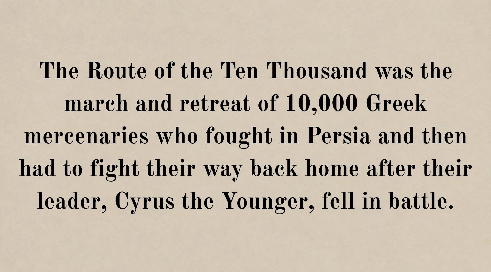 History and Geography text about the route of 10,000 Greek mercenaries returning home after their leader fell.