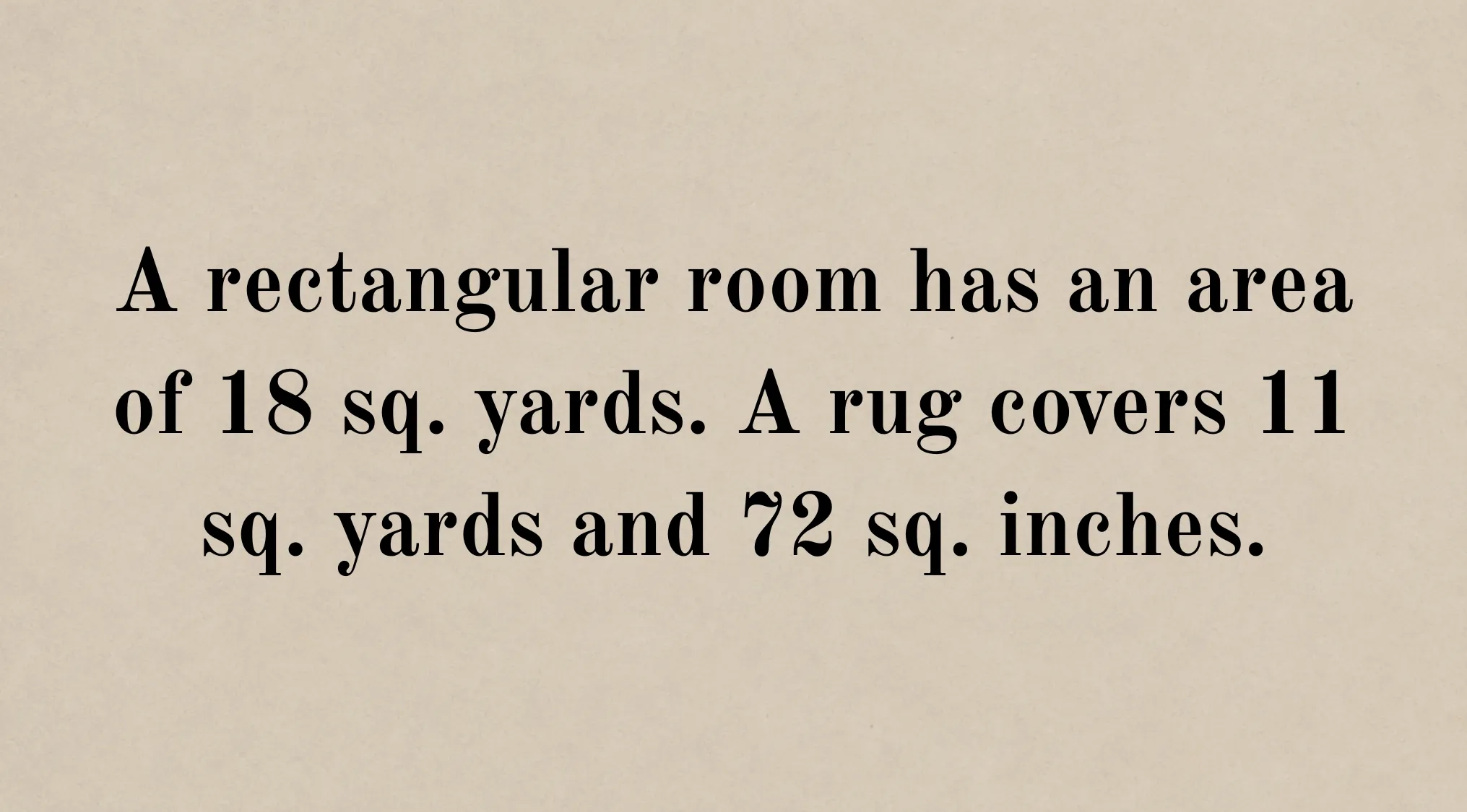 An arithmetic problem displaying text on a beige background, asking about floor left uncovered using square yards and inches.