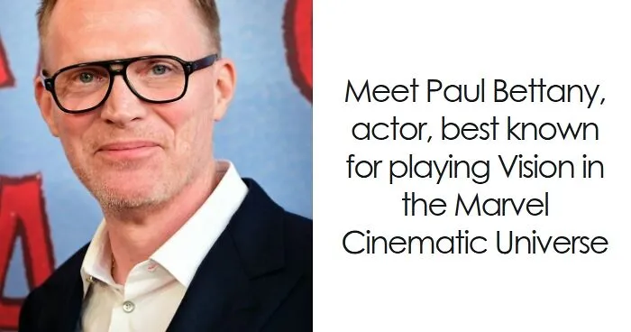 Paul Bettany: Bio And Career Highlights