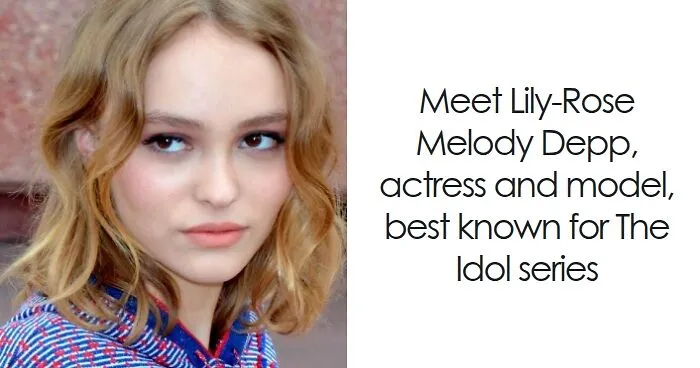 Lily-Rose Depp: Bio And Career Highlights