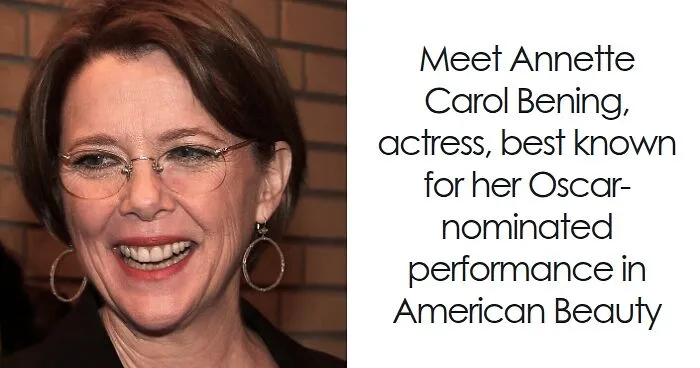 Annette Bening: Bio And Career Highlights