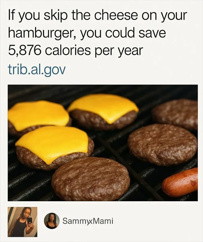 Cheeseburger calorie saving tip meme with grilled patties and cheese