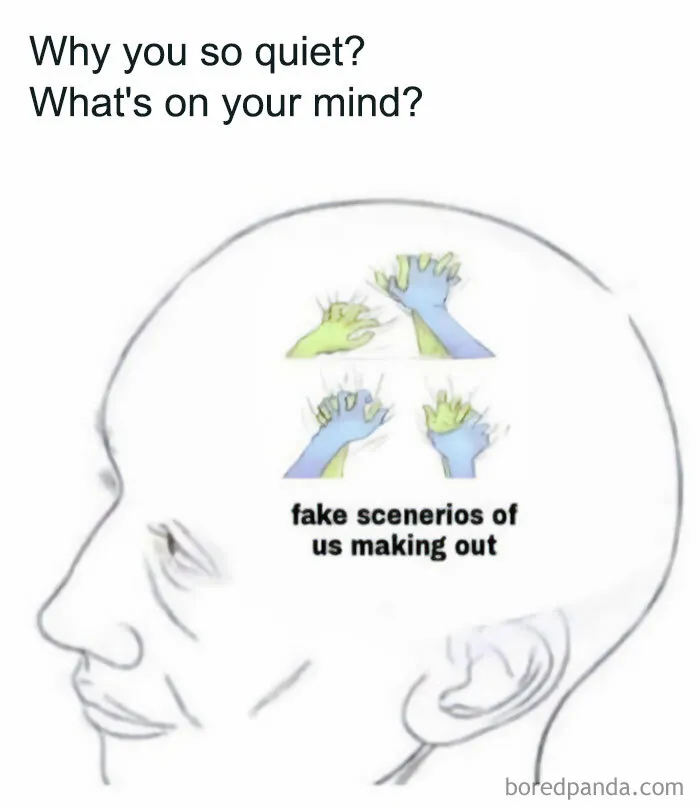 Inside the mind imagining fake scenarios of making out, couple meme