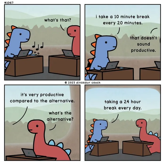 A dinosaur couch comic with two dinosaurs at computers, one taking frequent breaks, humorously managing anxiety.