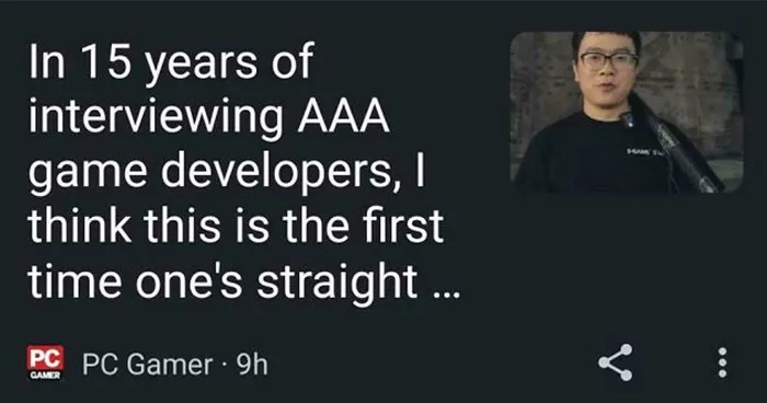 Text preview of a PC Gamer article: "In 15 years of interviewing AAA game developers, I think this is the first time one's straight..." This is an example of premature truncation.