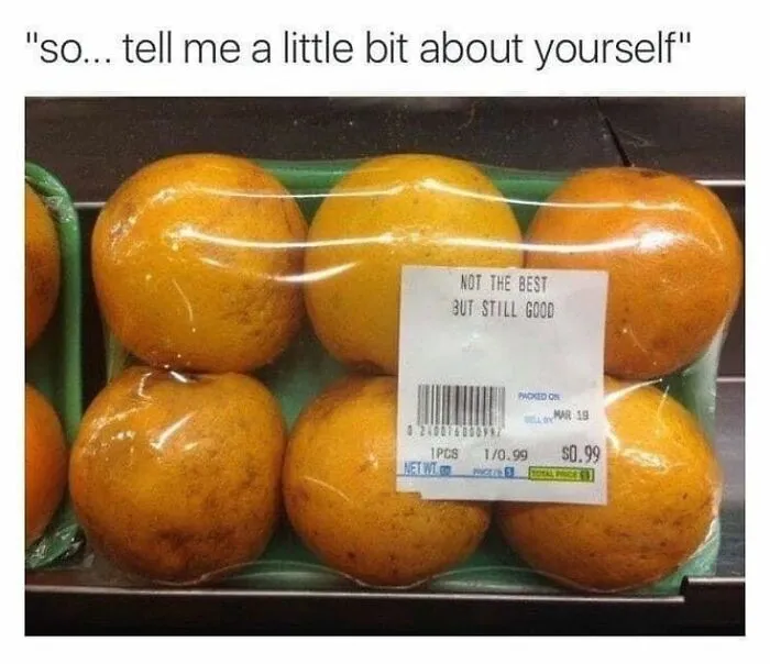 Pack of oranges with label not the best but still good humor meme