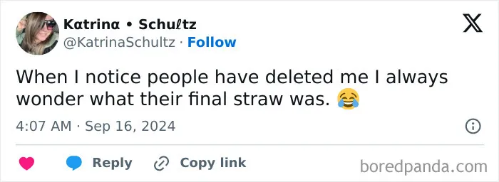 Tweet about noticing people deleting on social media and wondering their final straw