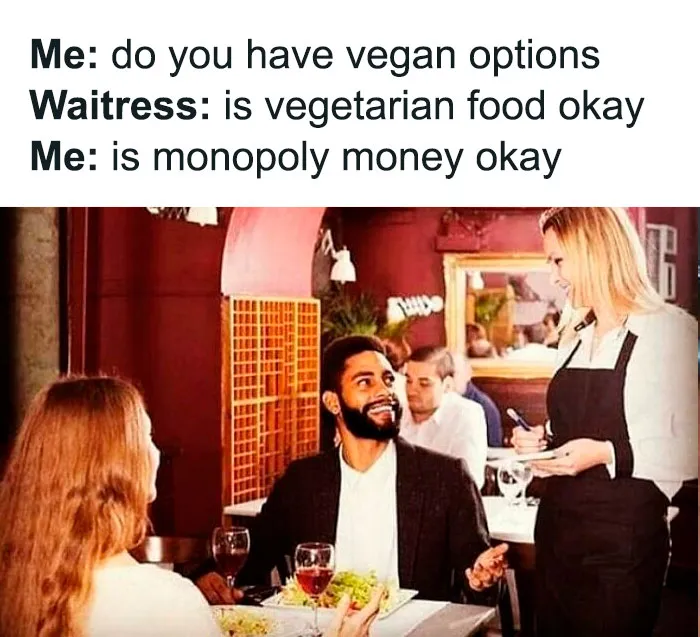 Funny memes for vegans. A meme about vegan options with a couple and a waitress in a restaurant.