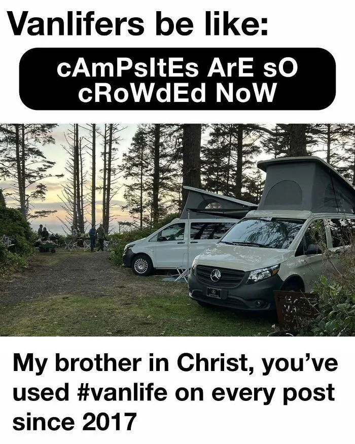 “Sparkling Homelessness”: 69 Memes That Perfectly Nail The Reality Of Living Out Of A Van