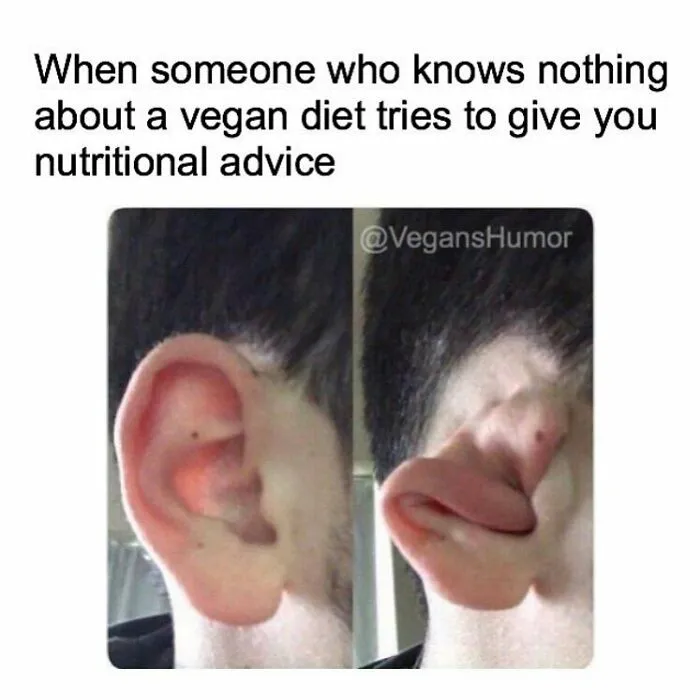 A funny meme for vegans: a person's ear shown normal then completely folded in. Illustrates ignorance about vegan diets.