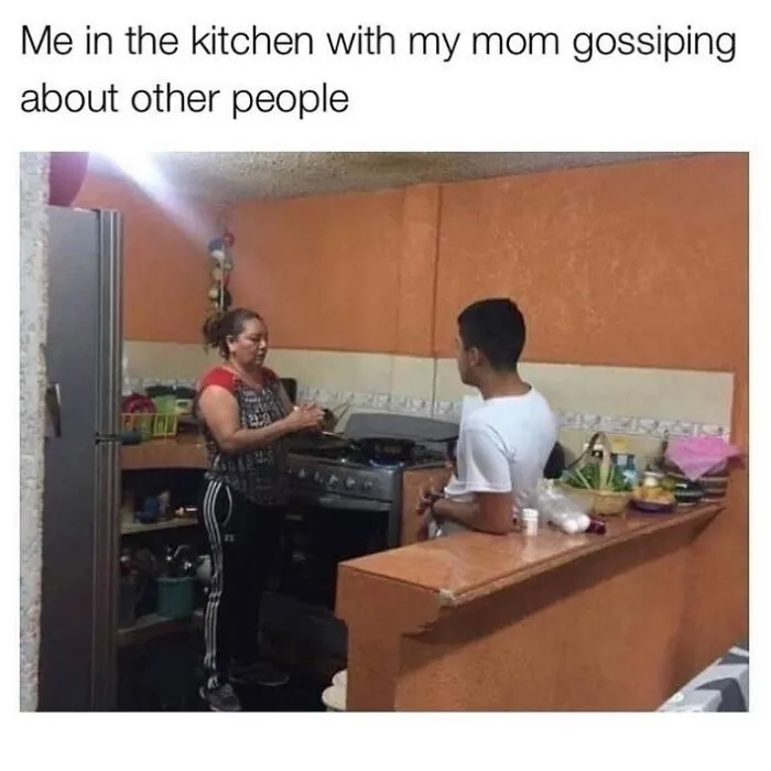 Funny meme about kitchen gossip with mom