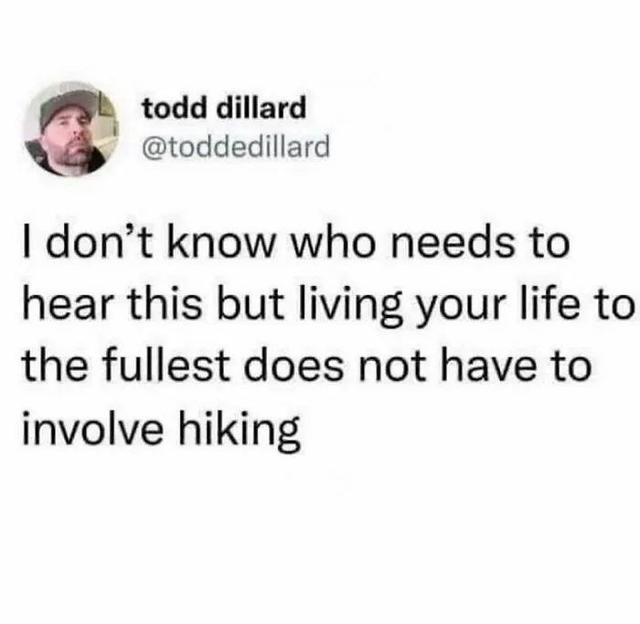 75 Memes That Capture The Best, Worst, And Funniest Parts Of Life Outdoors