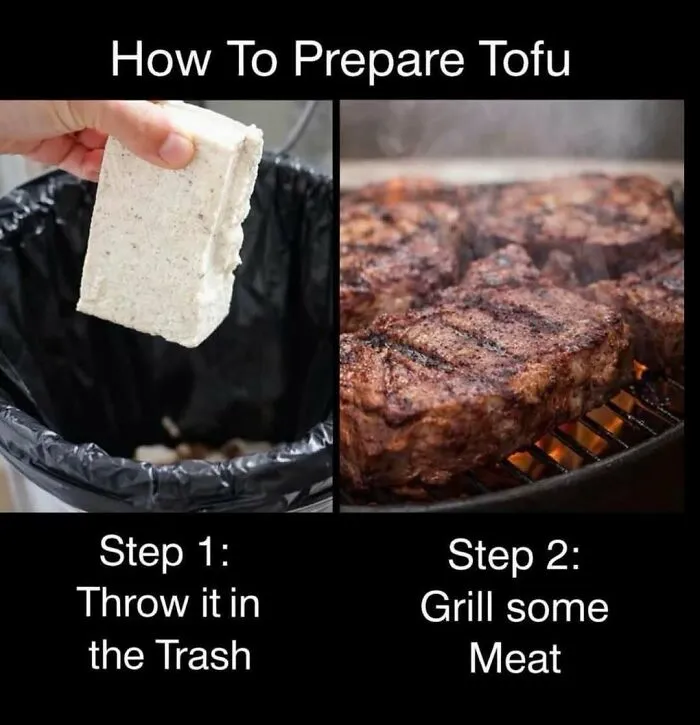 How to prepare tofu meme showing tofu and grilled meat