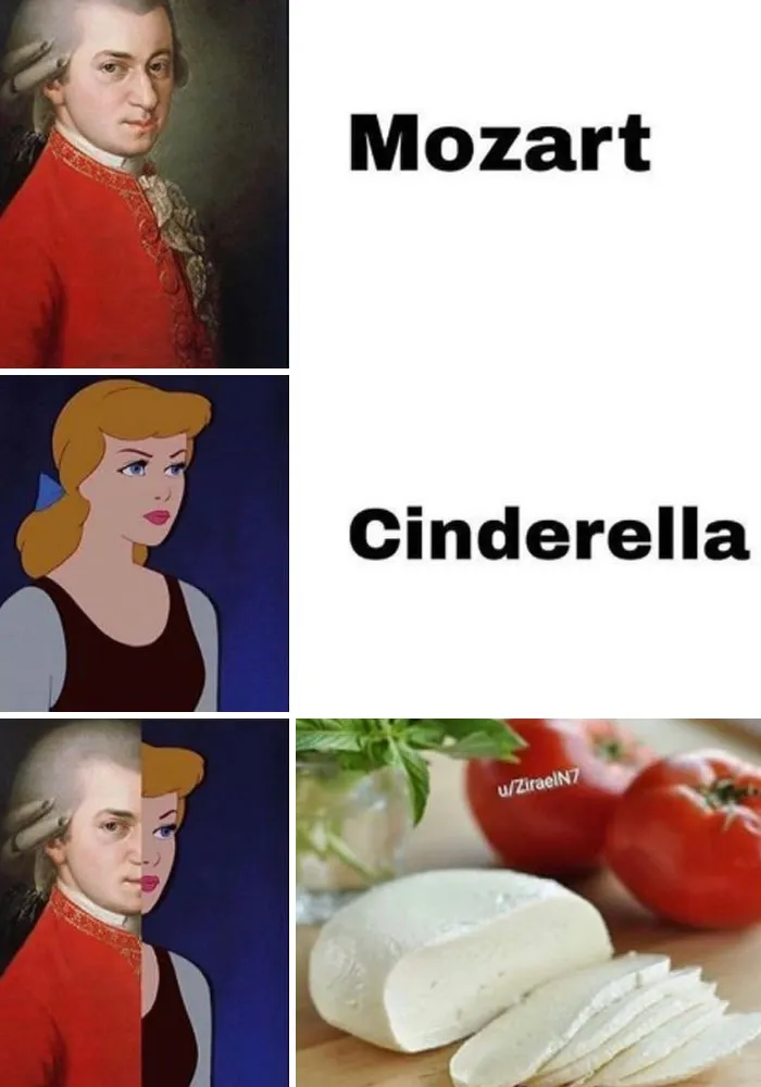 Humorous food meme blending Mozart and Cinderella images with cheese photo
