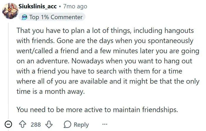 Adult problems needing to plan hangouts and maintain friendships actively