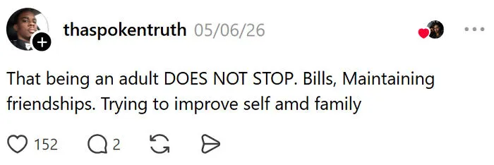 Post on never-ending adult responsibilities like bills and friendships in adult problems and surprises