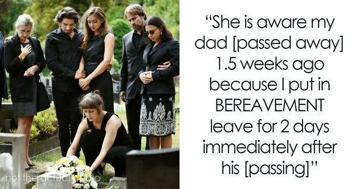 Boss Thinks Employee Should Prioritize Work Over Father’s Funeral