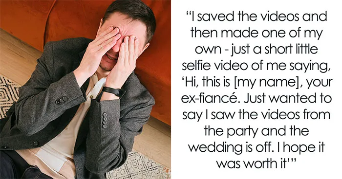 Groom Accidentally Finds Videos From Fiancée's Bachelorette, Cancels Wedding In A Heartbeat