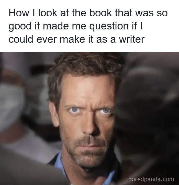 87 Ridiculously Funny Writing Memes That Might Make Authors Feel Called Out